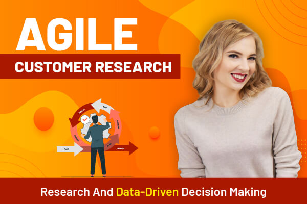 Agile Customer Research